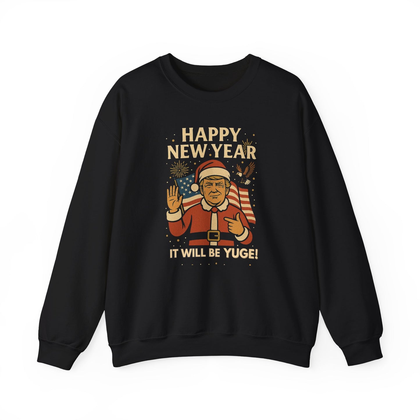 Trump Happy New Year Sweatshirt - Crewneck