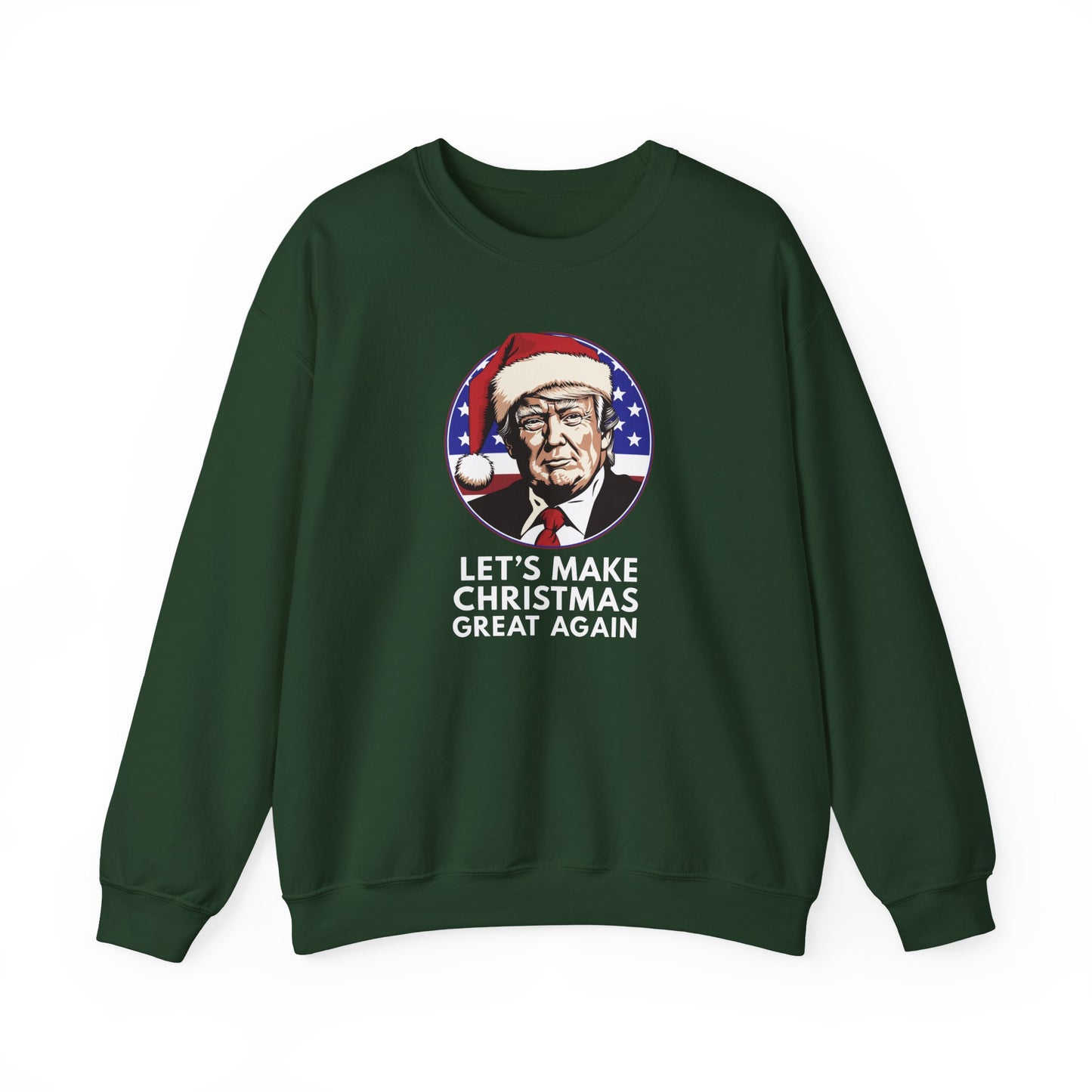 Let's Make Christmas Great Again Sweatshirt - Political Holiday Crewneck