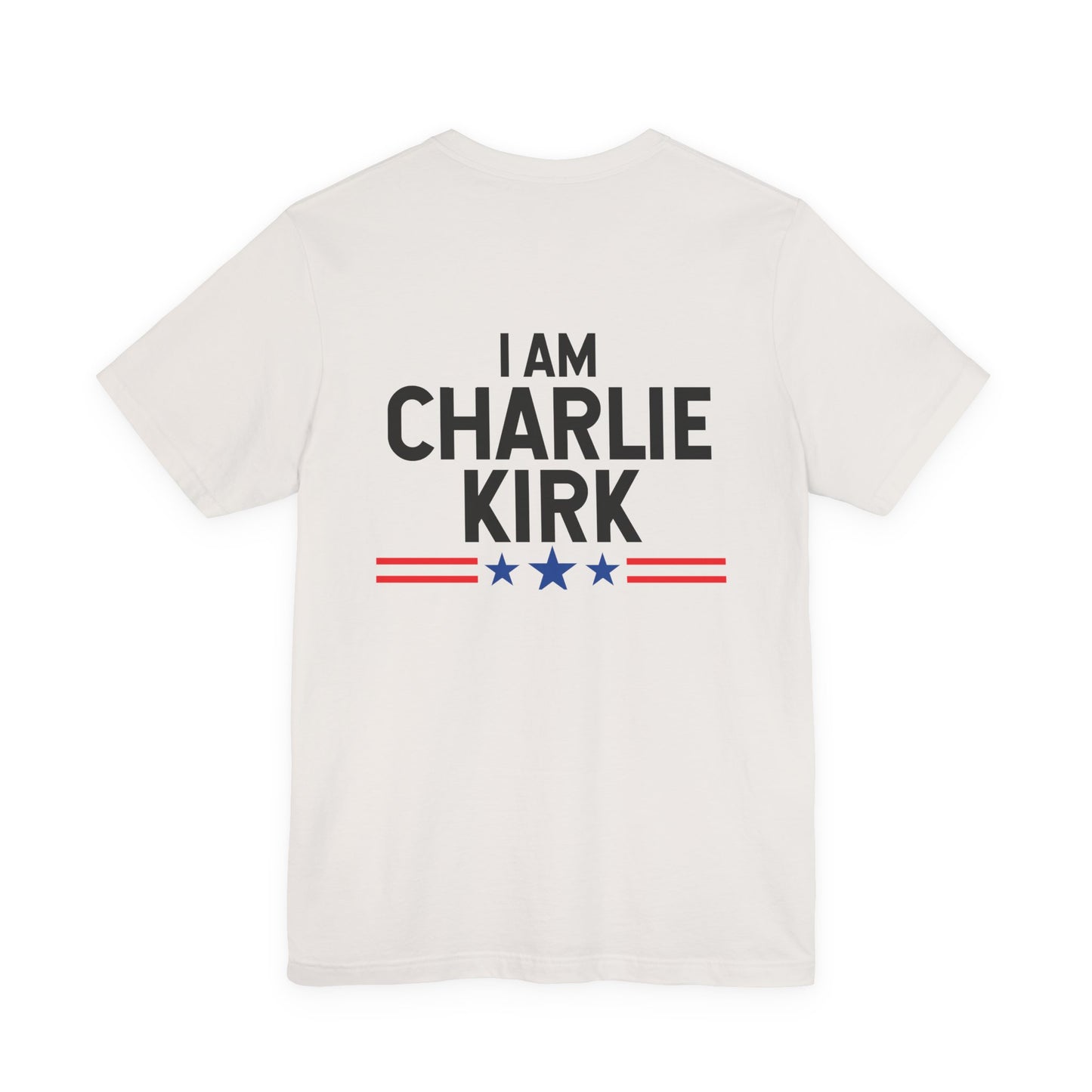 I am Charlie Kirk Tee