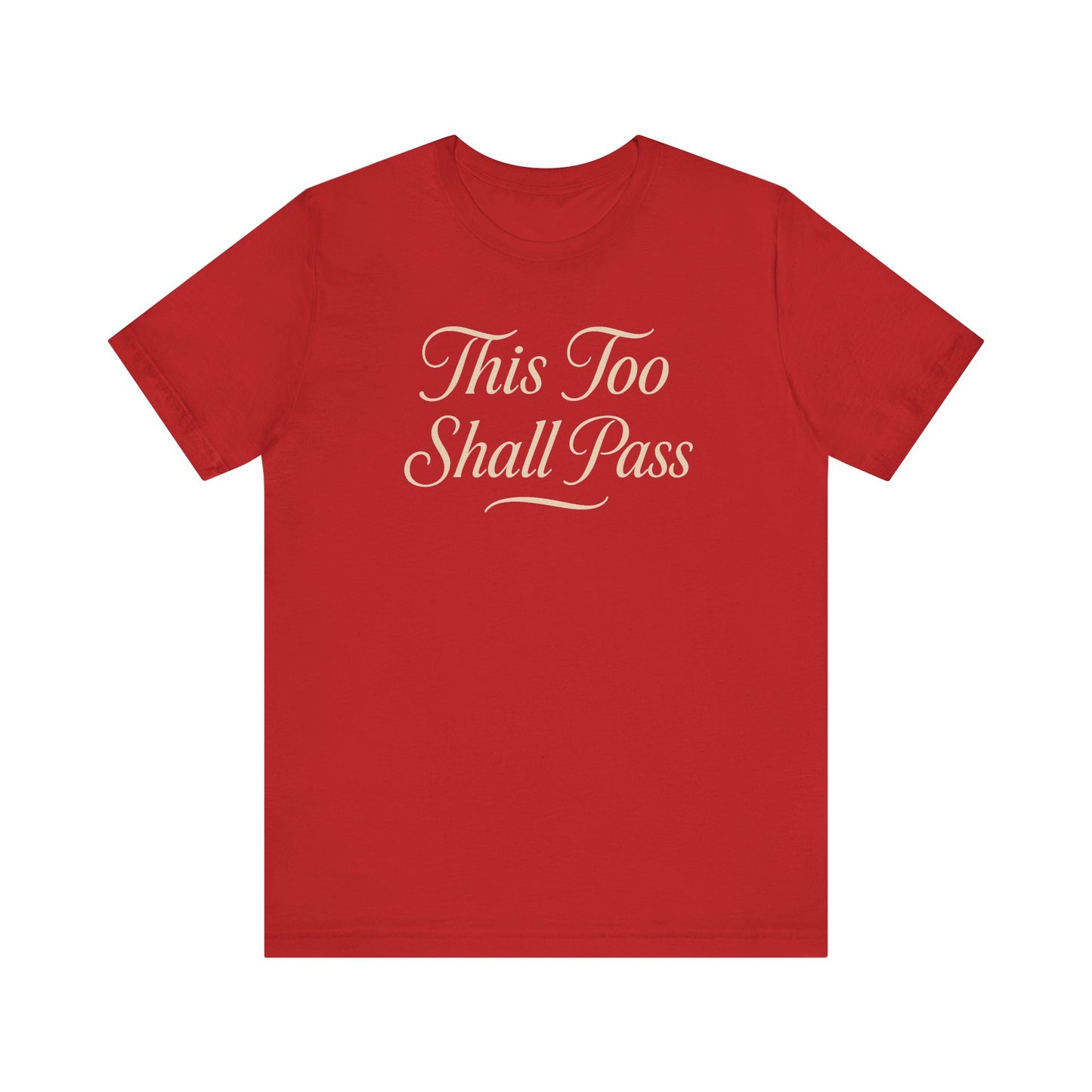 Graphic T-Shirt This Too Shall Pass
