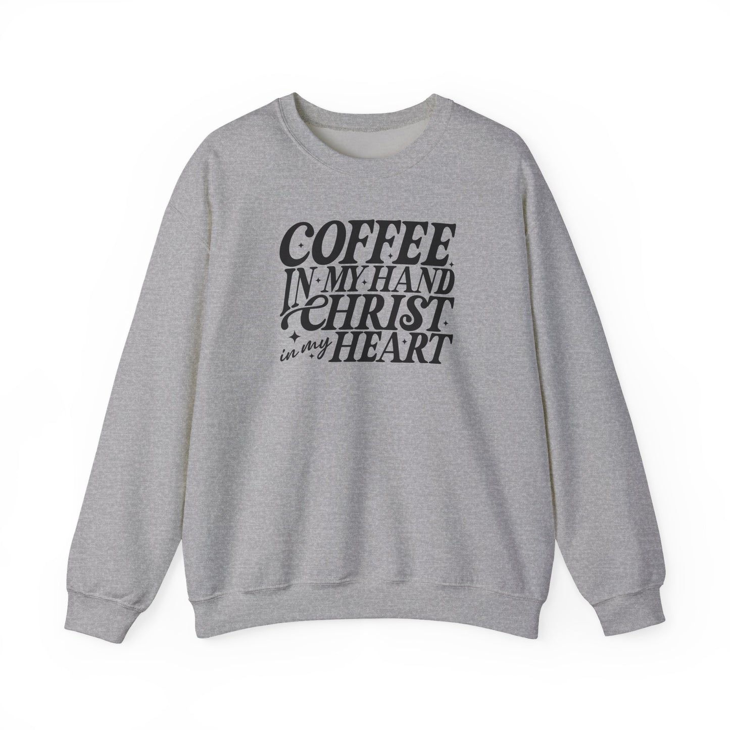 Coffee in My Hand, Christ in My Heart | Christian Cozy Crewneck Sweatshirt | Faith Apparel | Inspirational Gift for Women