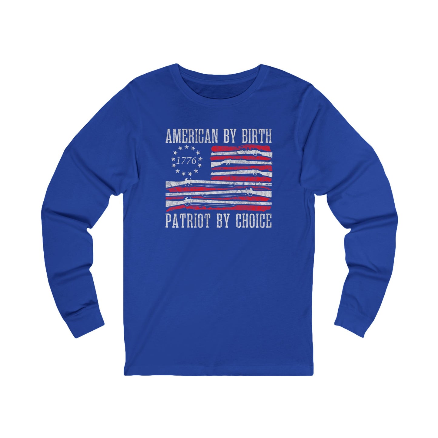 Patriot by Choice "American by Birth" Long Sleeve Tee