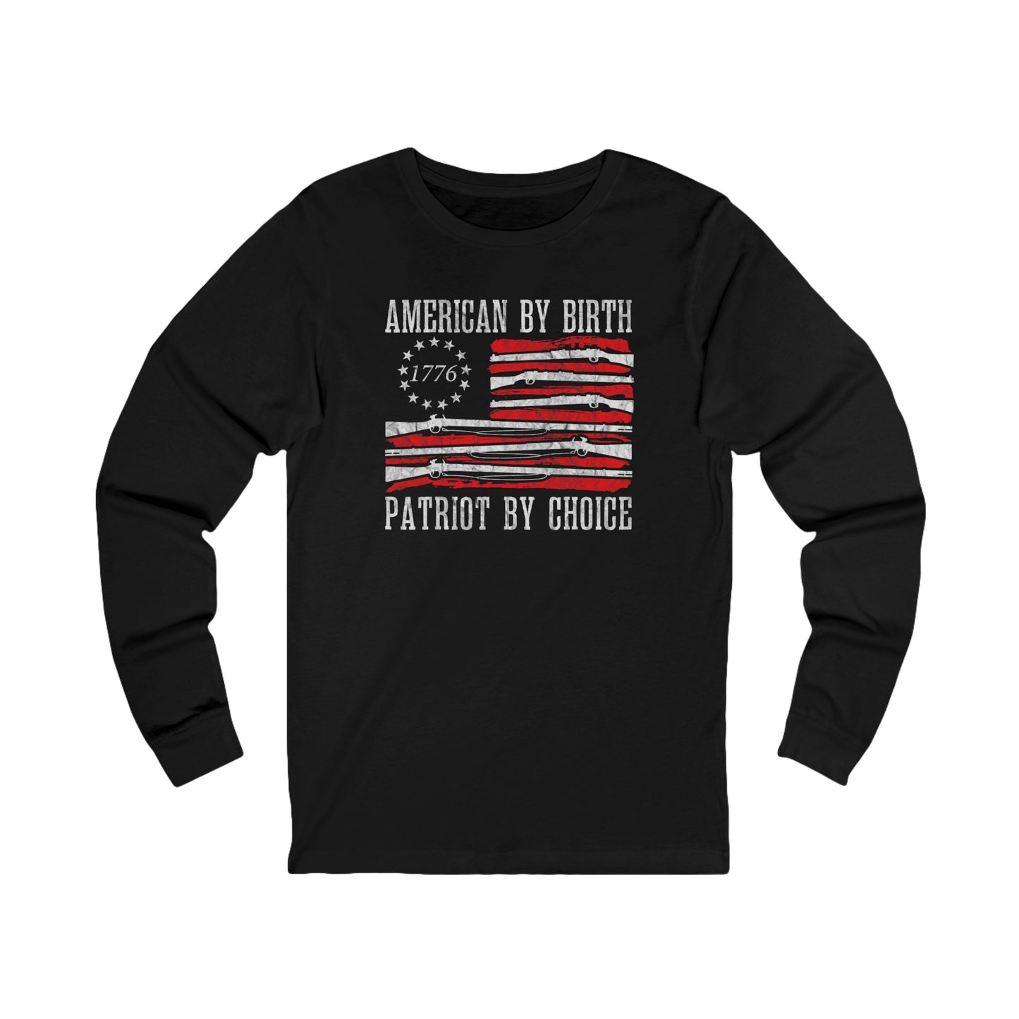 Patriot by Choice "American by Birth" Long Sleeve Tee