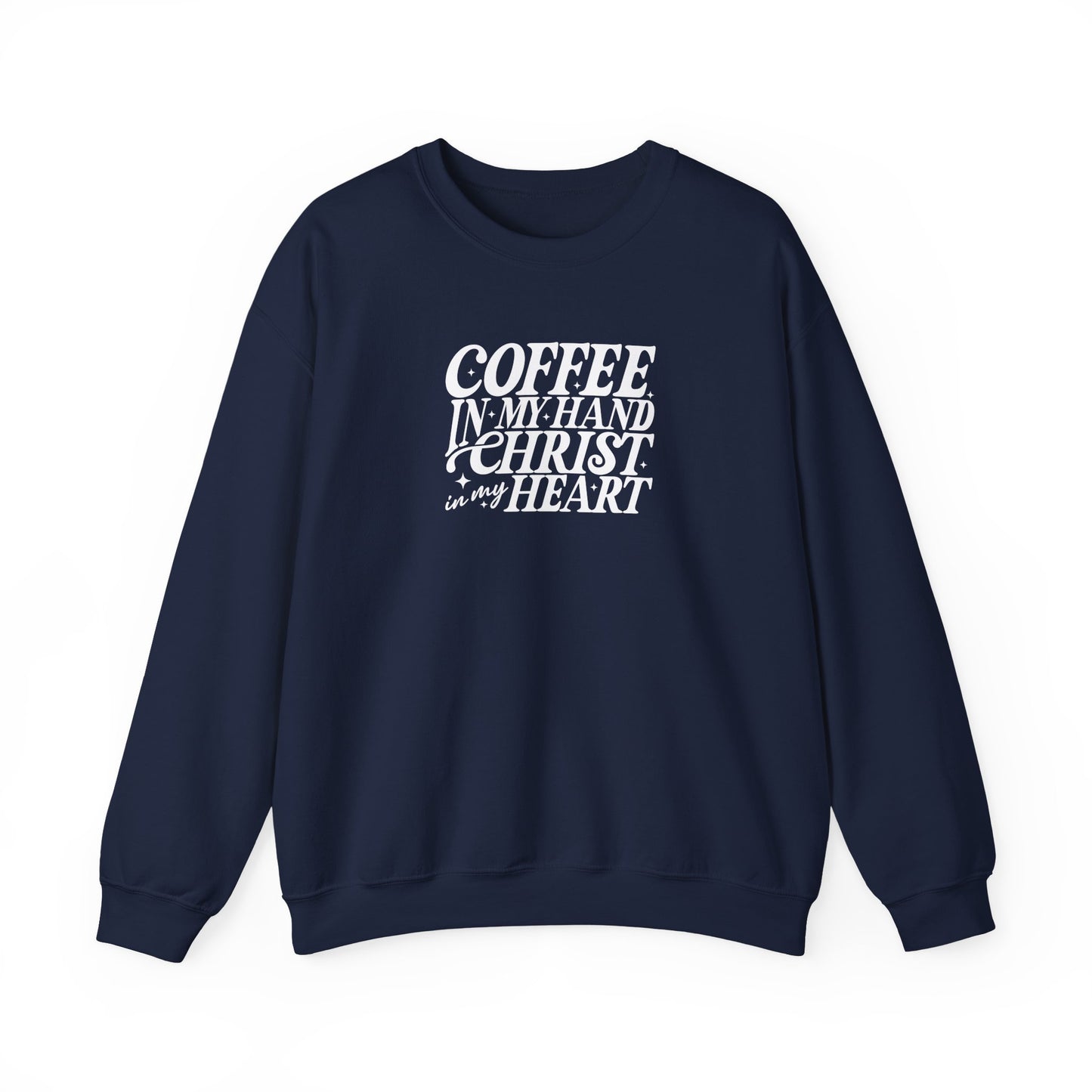 Coffee in My Hand, Christ in My Heart | Christian Cozy Crewneck Sweatshirt | Faith Apparel | Inspirational Gift for Women