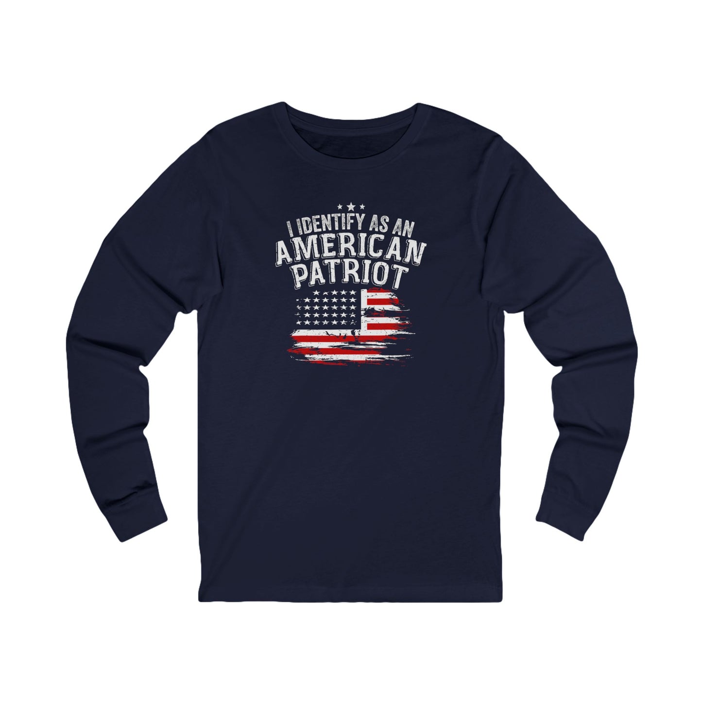 I Identify As An American Patriot Long Sleeve Tee