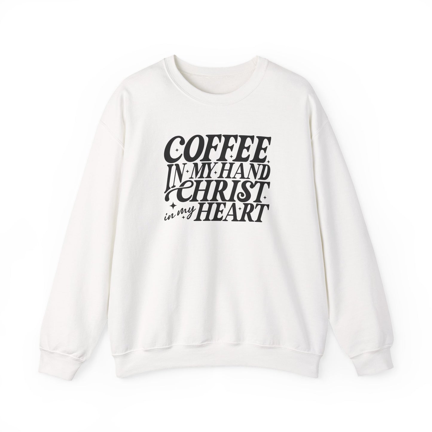 Coffee in My Hand, Christ in My Heart | Christian Cozy Crewneck Sweatshirt | Faith Apparel | Inspirational Gift for Women