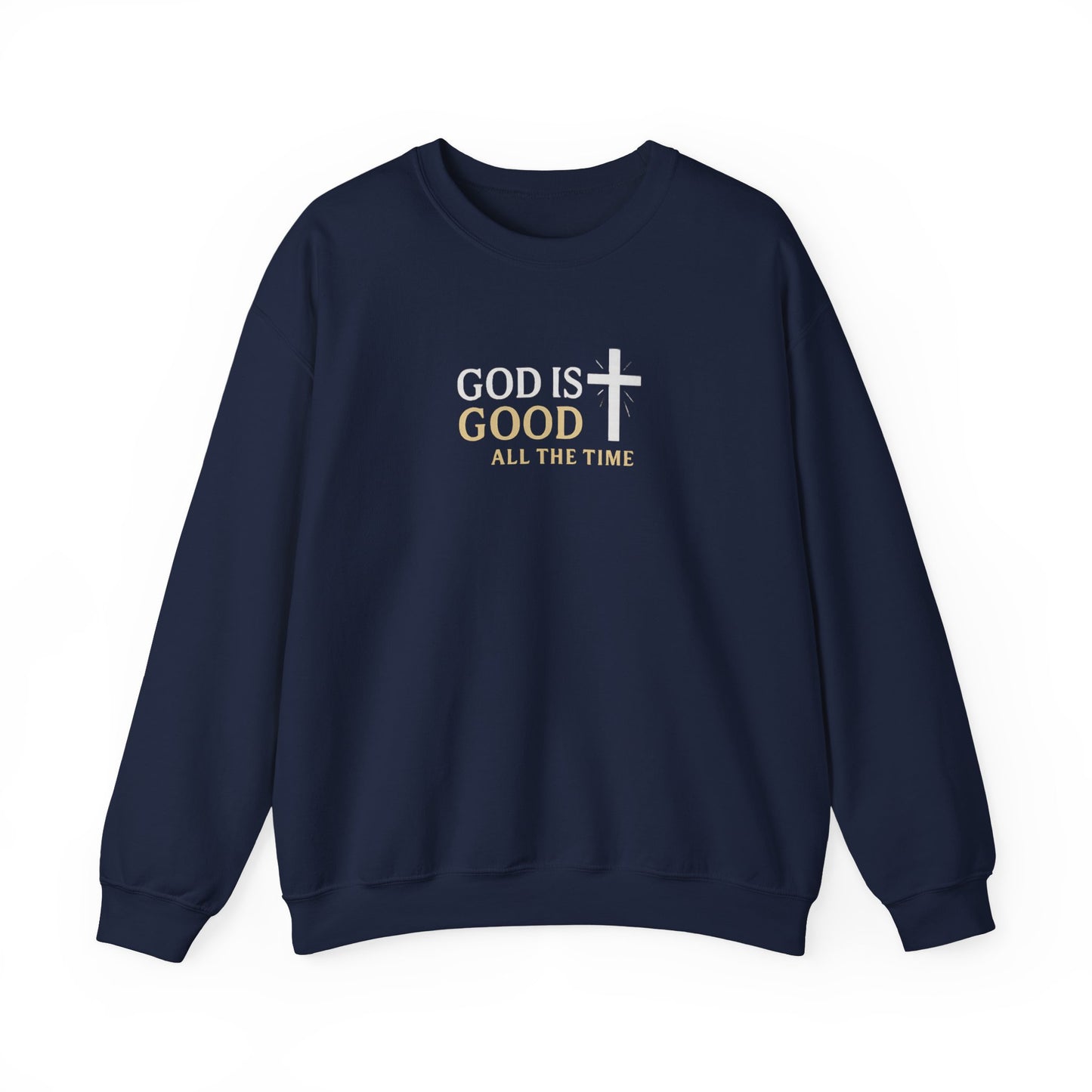 God is Good Crewneck Sweatshirt — Faith Pullover