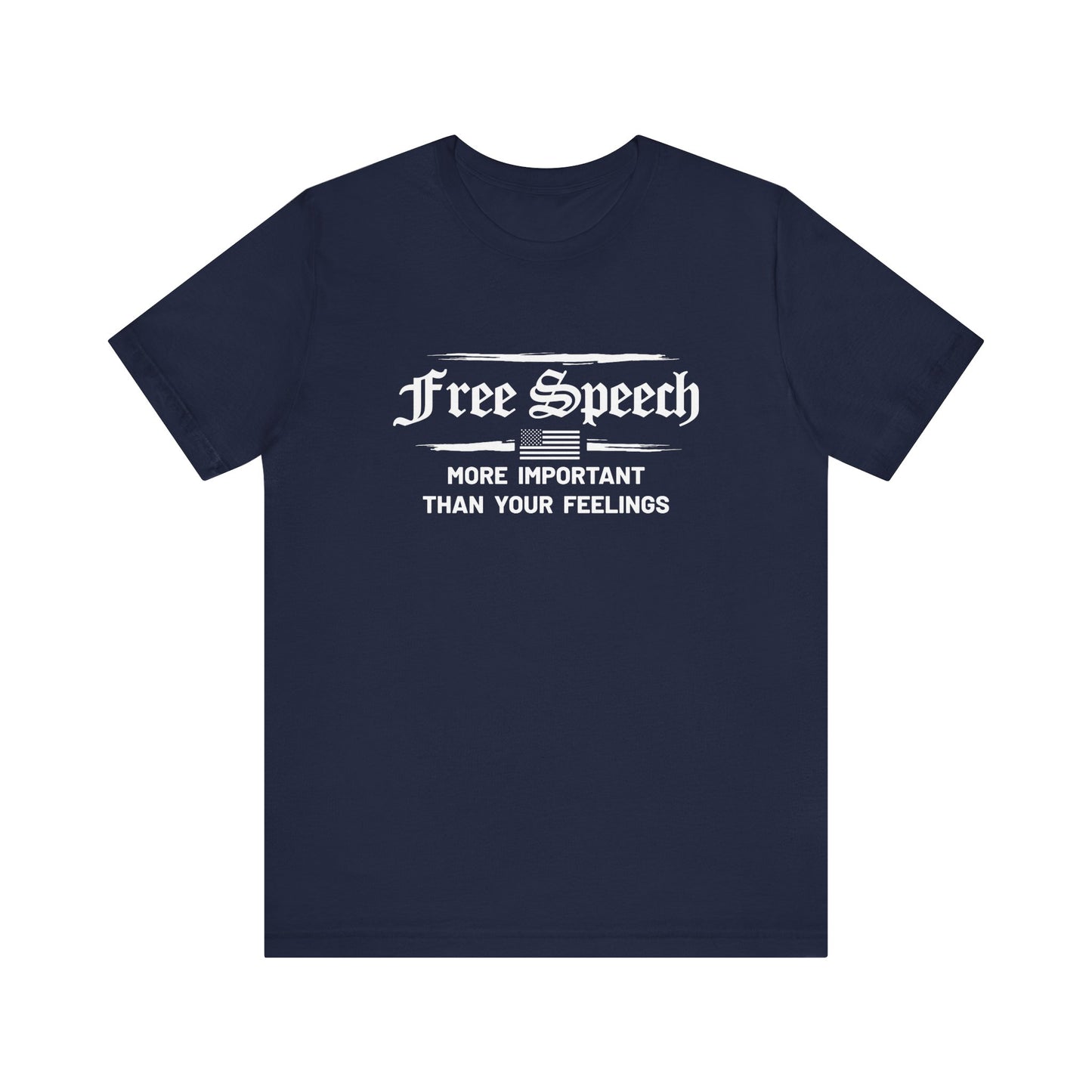 More Important than Your Feelings Tee