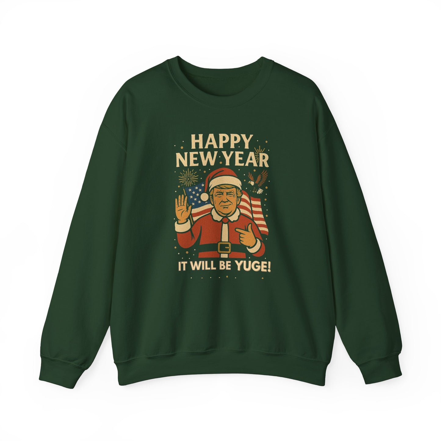 Trump Happy New Year Sweatshirt - Crewneck