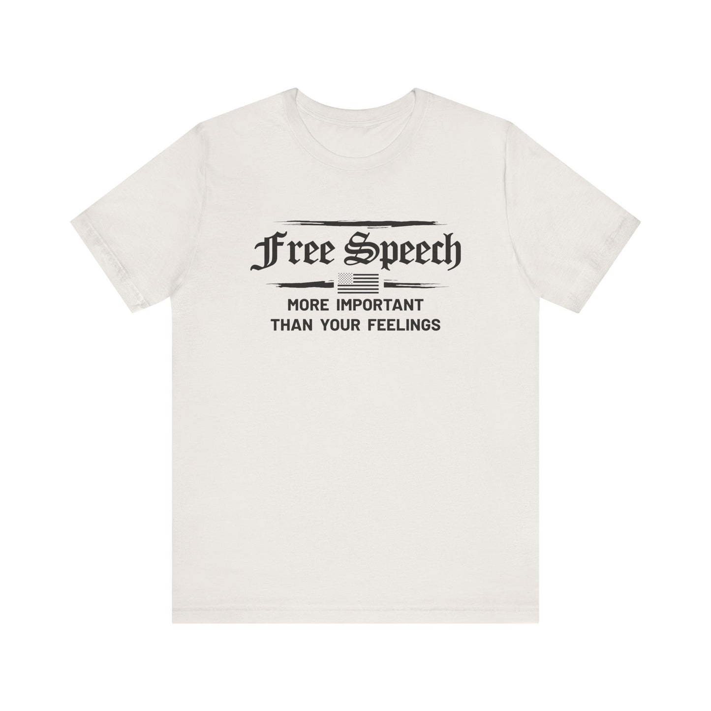 More Important than Your Feelings Tee