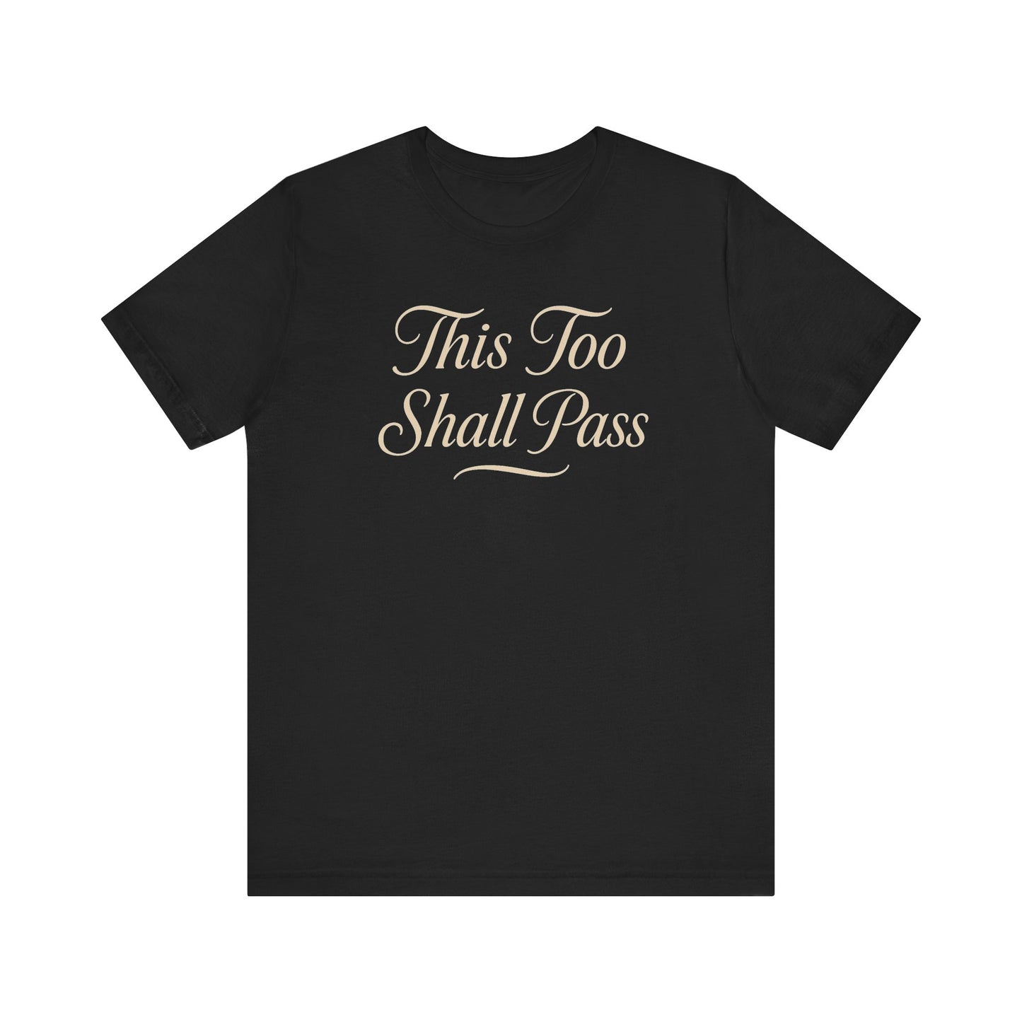 Graphic T-Shirt This Too Shall Pass