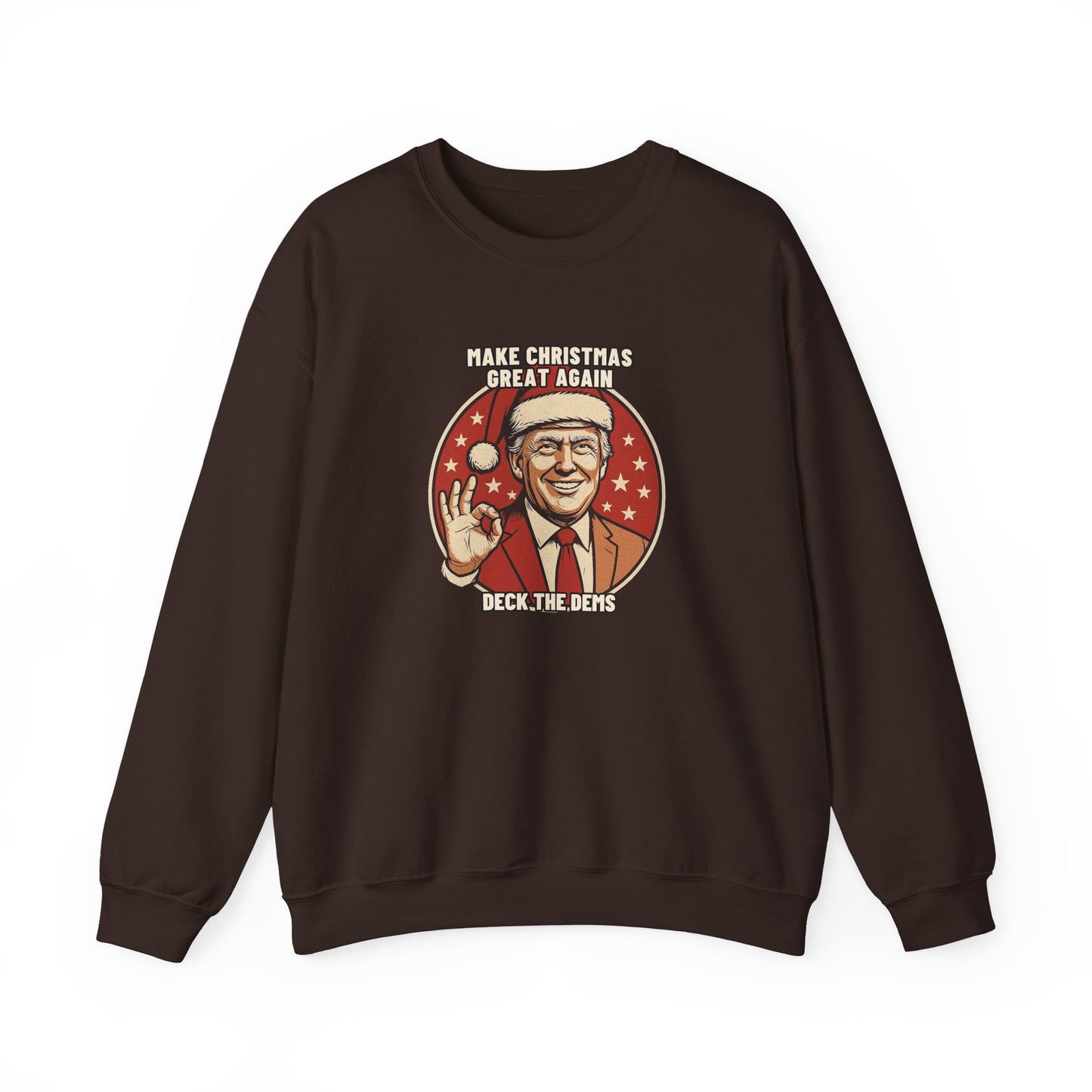 Make Christmas Great Again "Deck the Dems" Sweatshirt