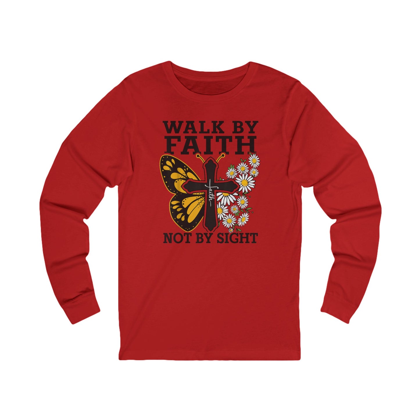 Walk by Faith Not by Sight Butterfly Long Sleeve Tee — Inspirational Christian Shirt