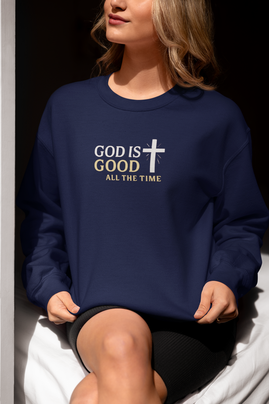 God is Good Crewneck Sweatshirt — Faith Pullover