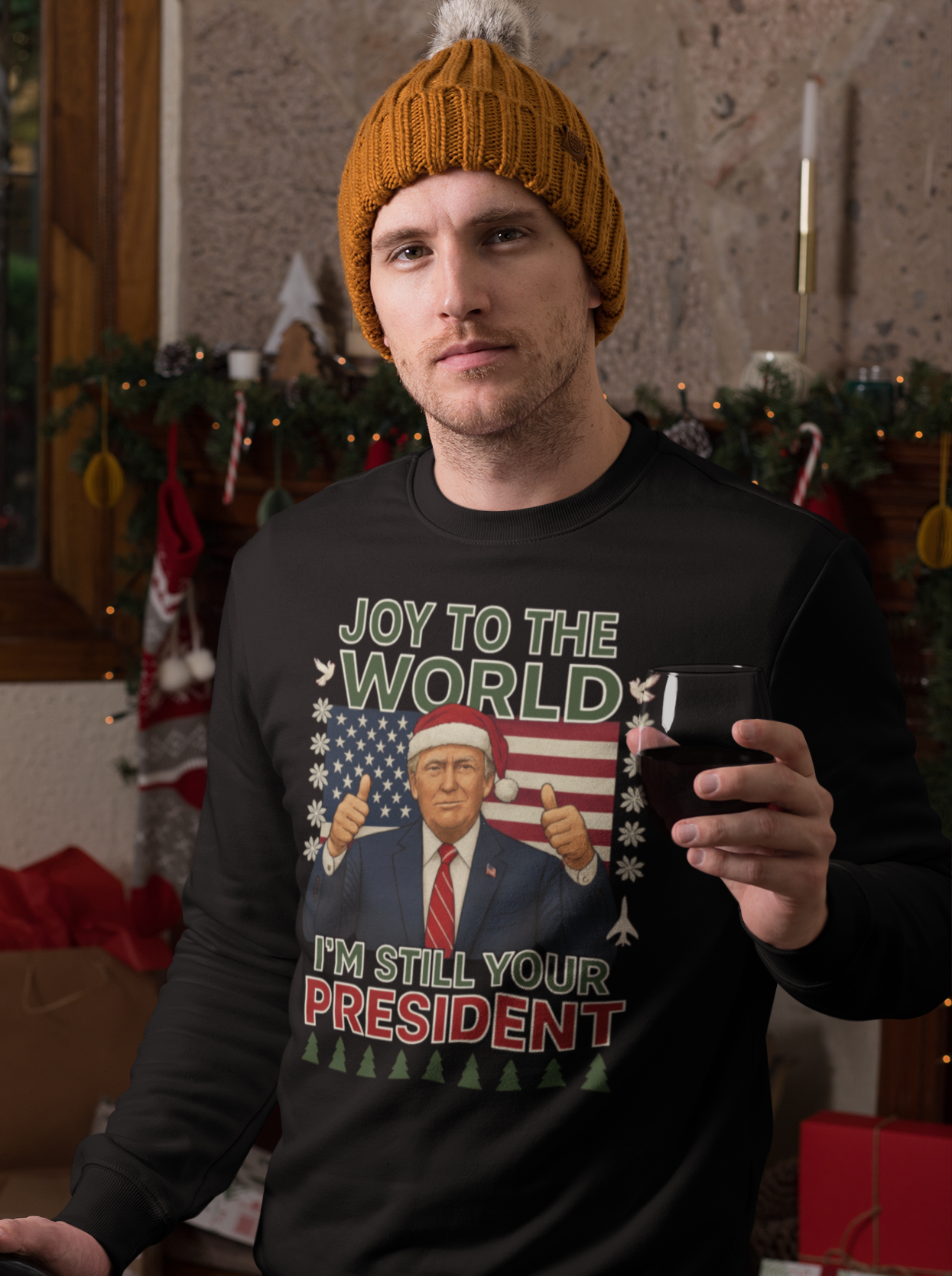 Joy To The World I'm Still Your President Trump Christmas Sweater