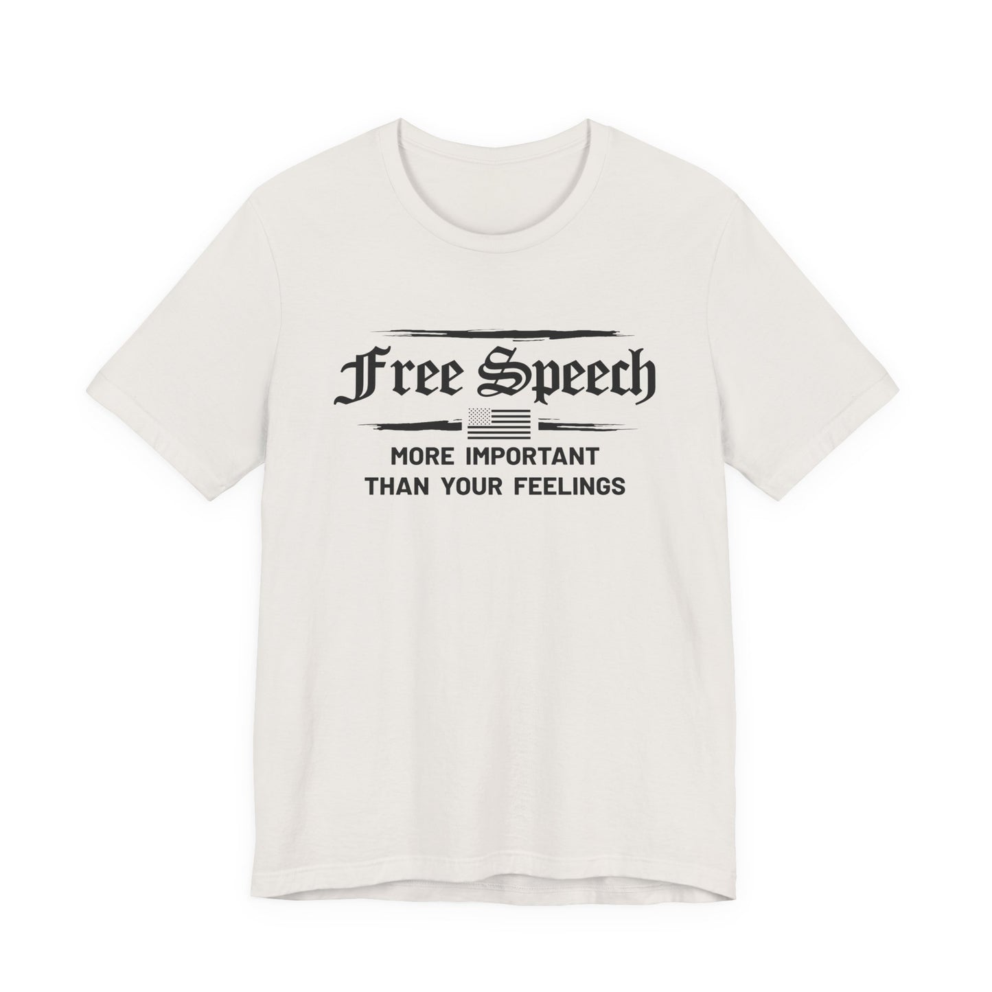 More Important than Your Feelings Tee