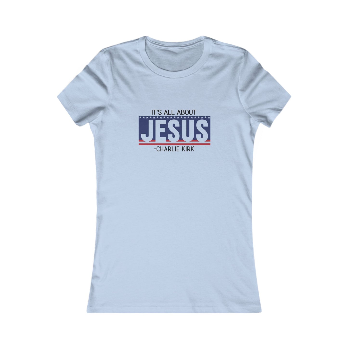 It's All About Jesus Fitted Tee