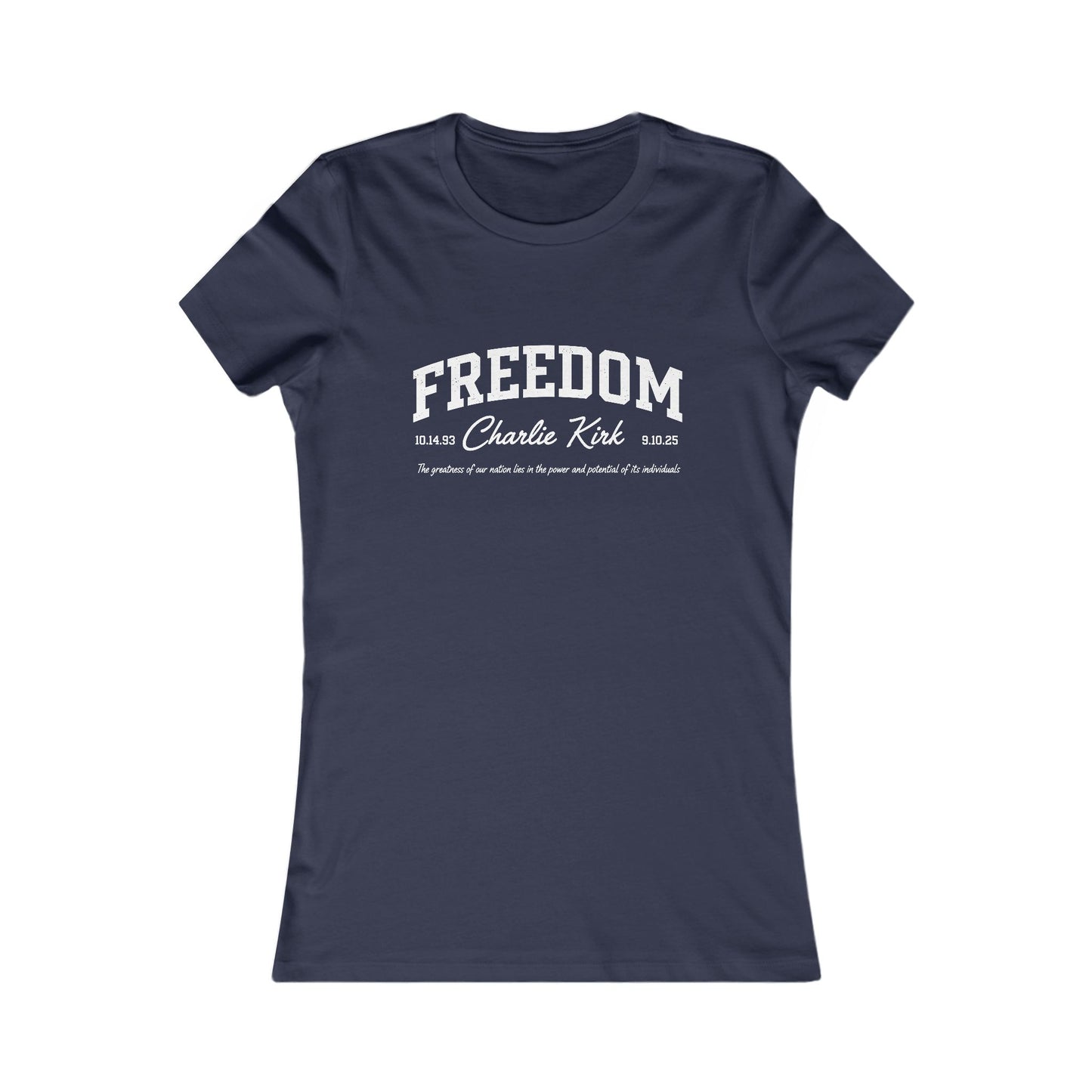 Freedom Charlie Kirk Fitted Tee