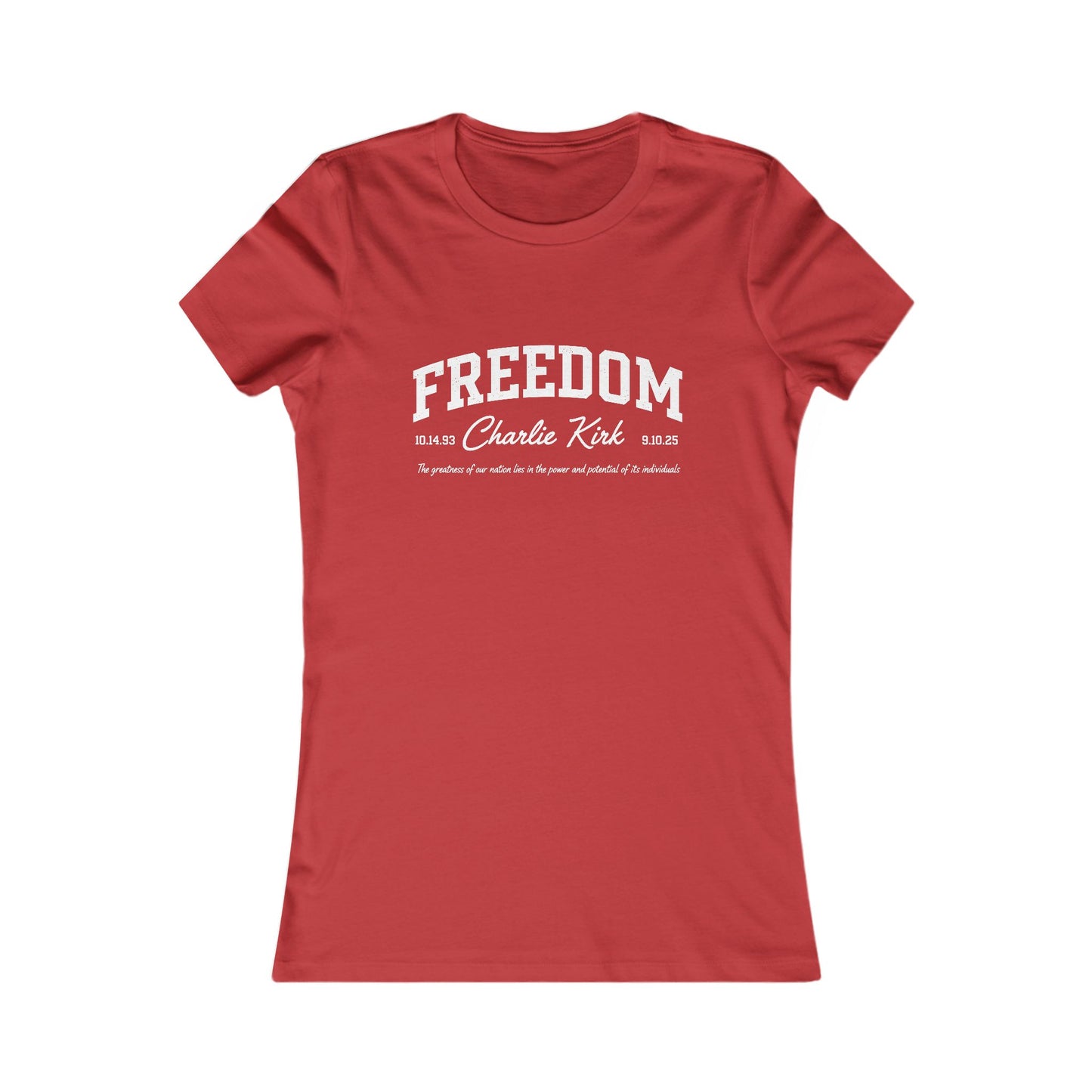 Freedom Charlie Kirk Fitted Tee