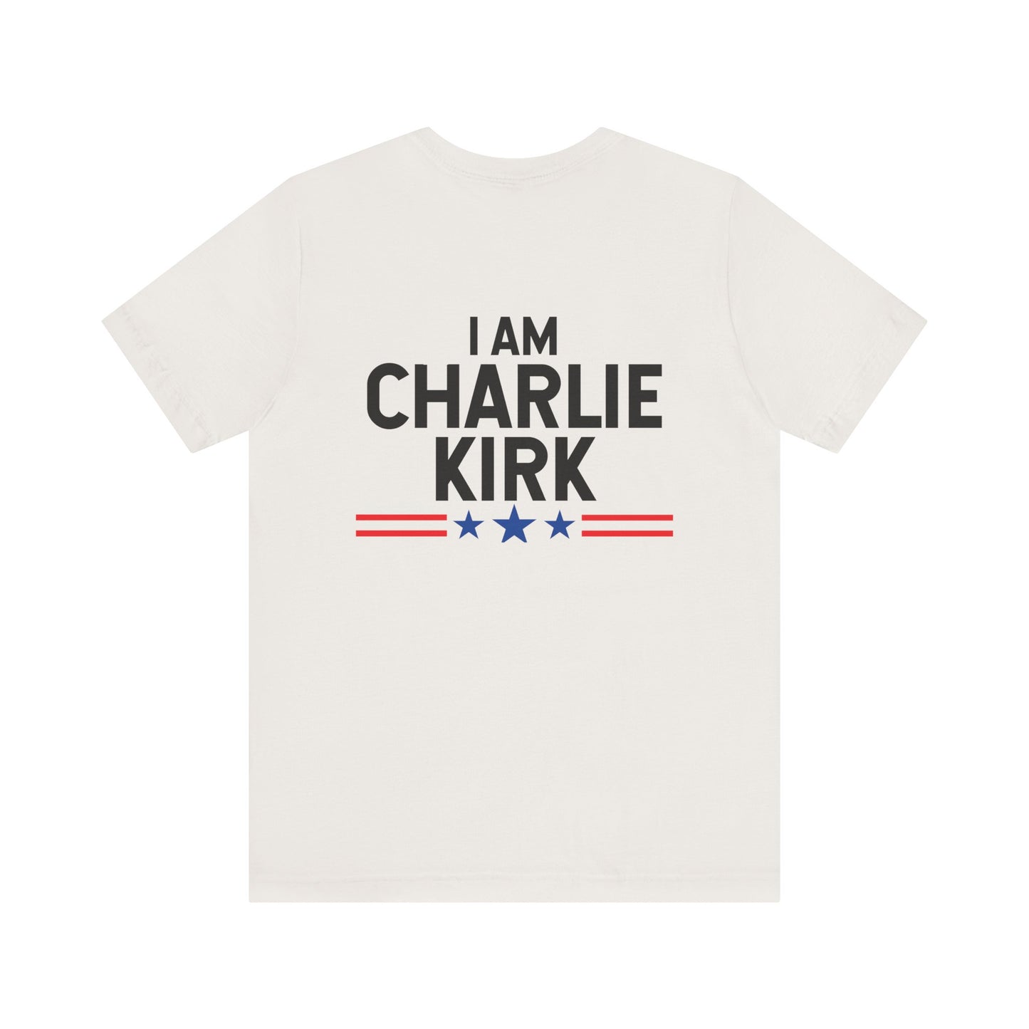 I am Charlie Kirk Tee