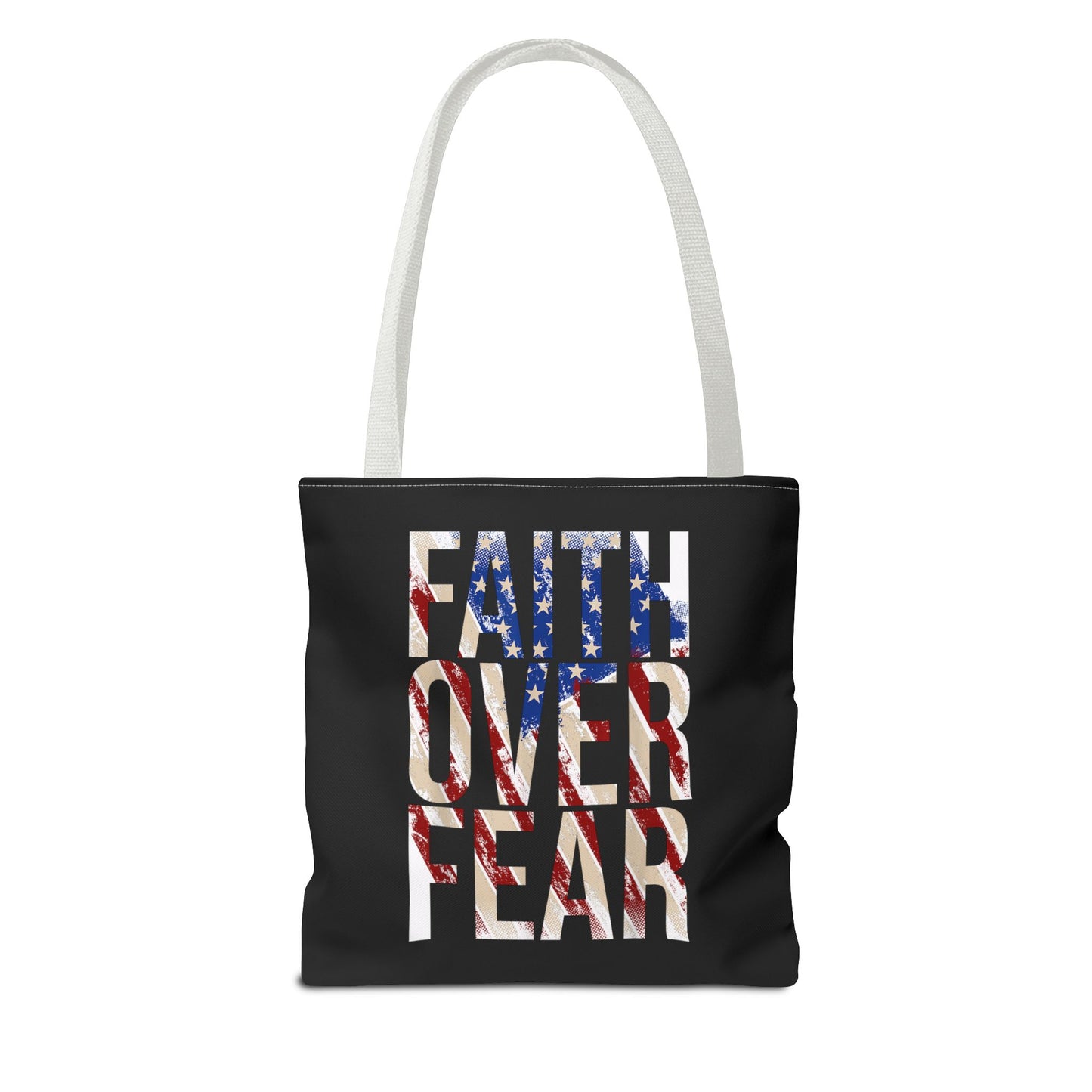 Faith Over Fear Tote Bag | Christian Faith Patriotic