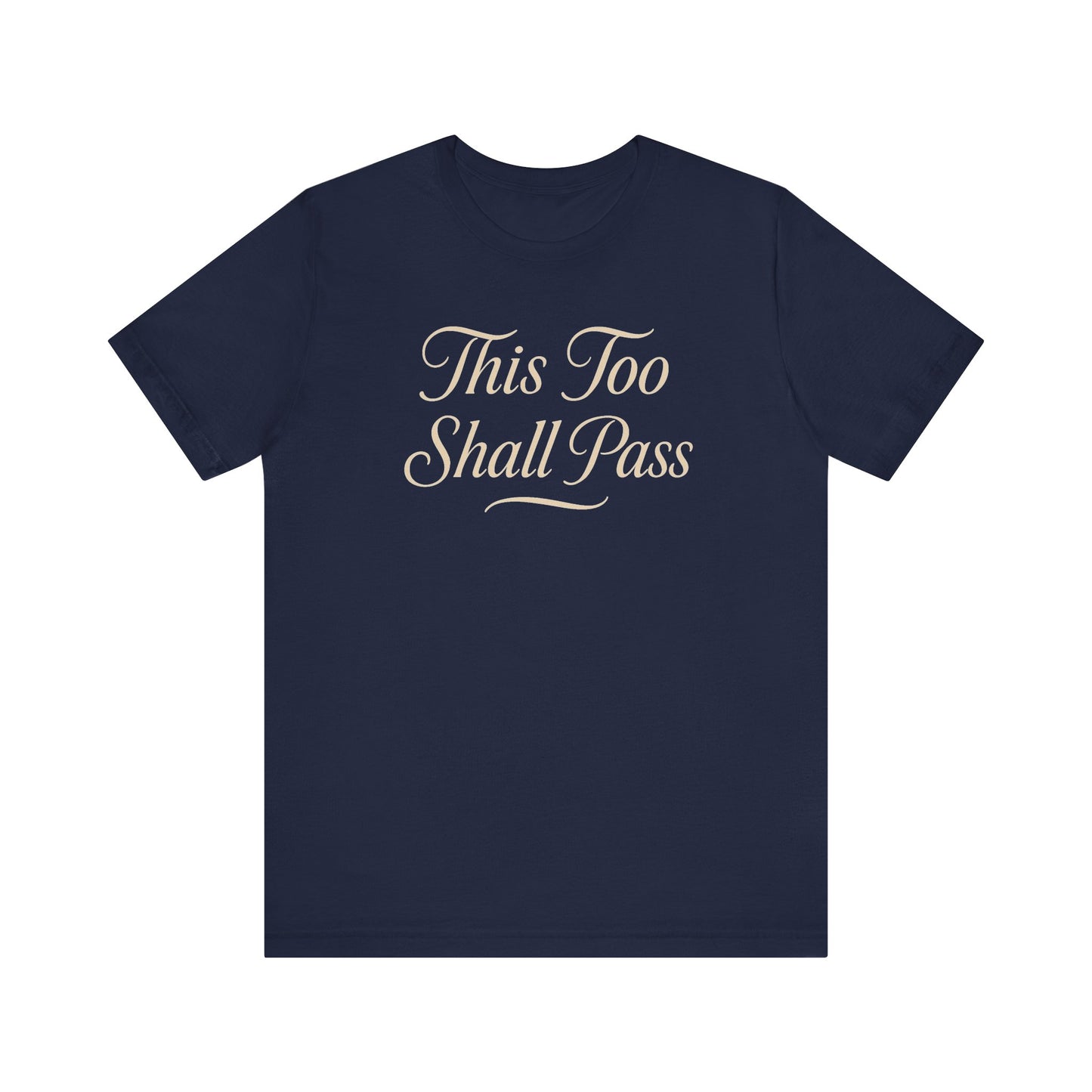 Graphic T-Shirt This Too Shall Pass