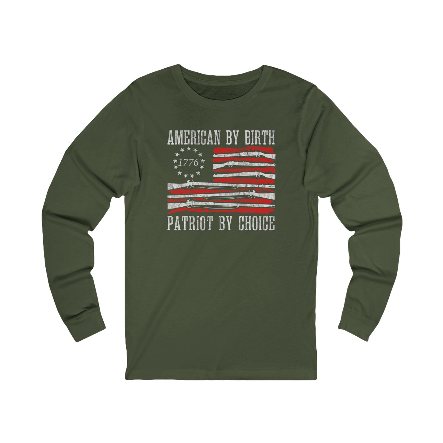 Patriot by Choice "American by Birth" Long Sleeve Tee