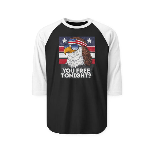 Patriotic Eagle Raglan Shirt - "You Free Tonight?" 3/4 Sleeve