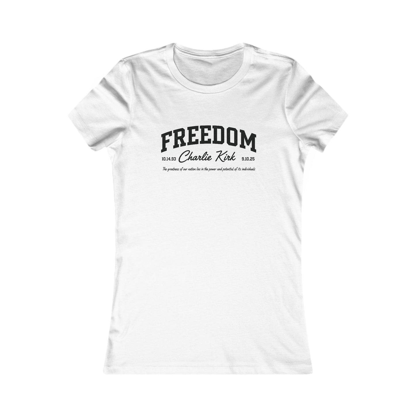 Freedom Charlie Kirk Fitted Tee