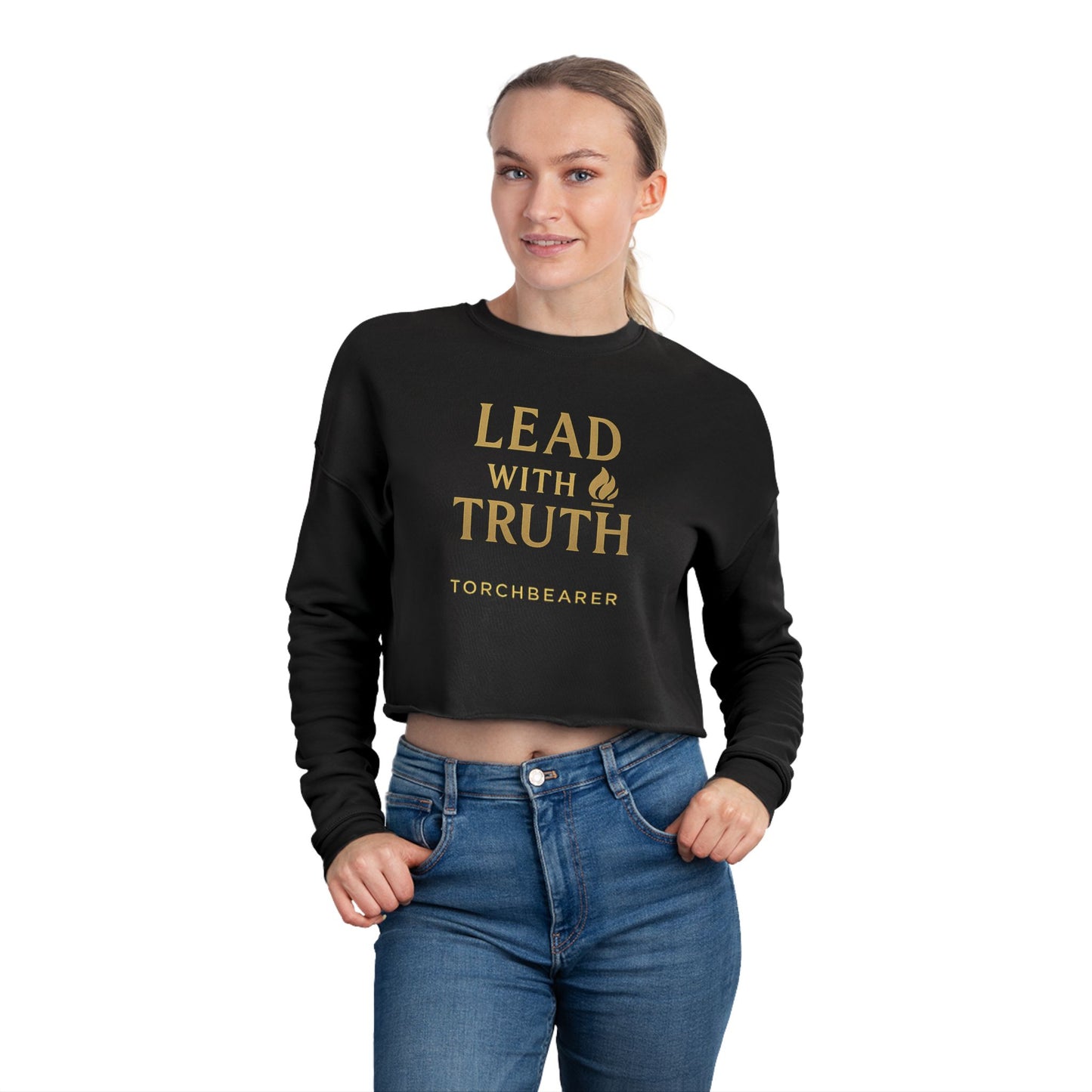 Lead With Truth Torchbearer Cropped Sweatshirt — Women's Inspirational Top