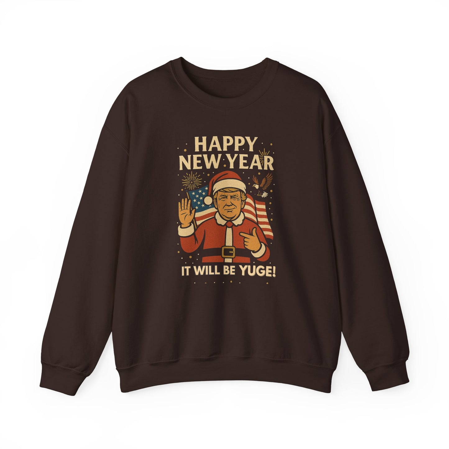 Trump Happy New Year Sweatshirt - Crewneck