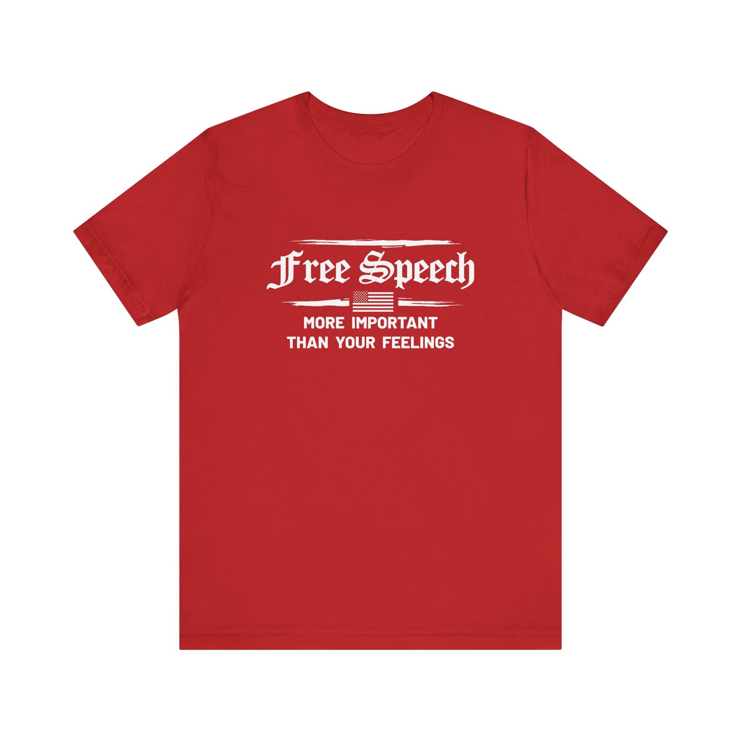More Important than Your Feelings Tee