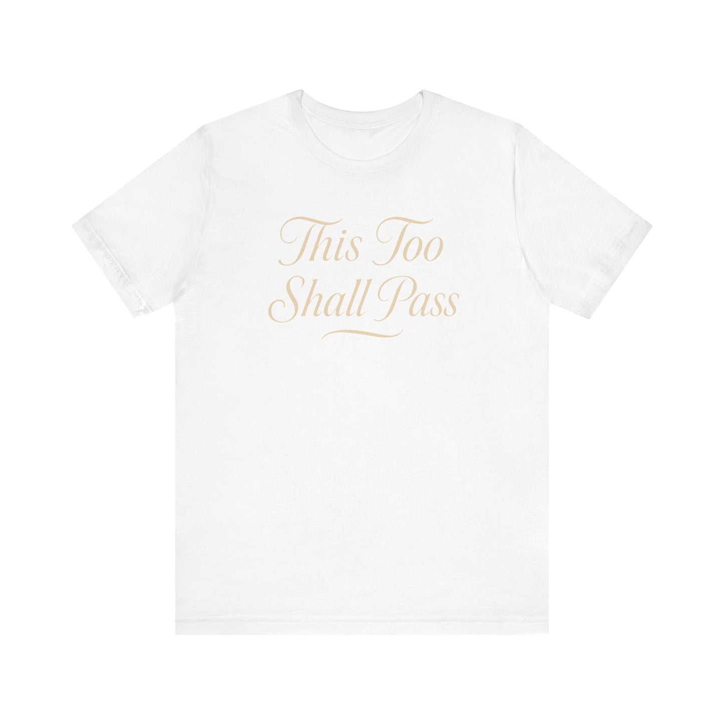 Graphic T-Shirt This Too Shall Pass