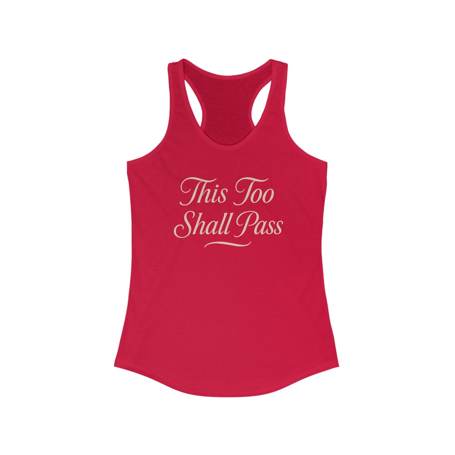Racerback Tank - This Too Shall Pass Design