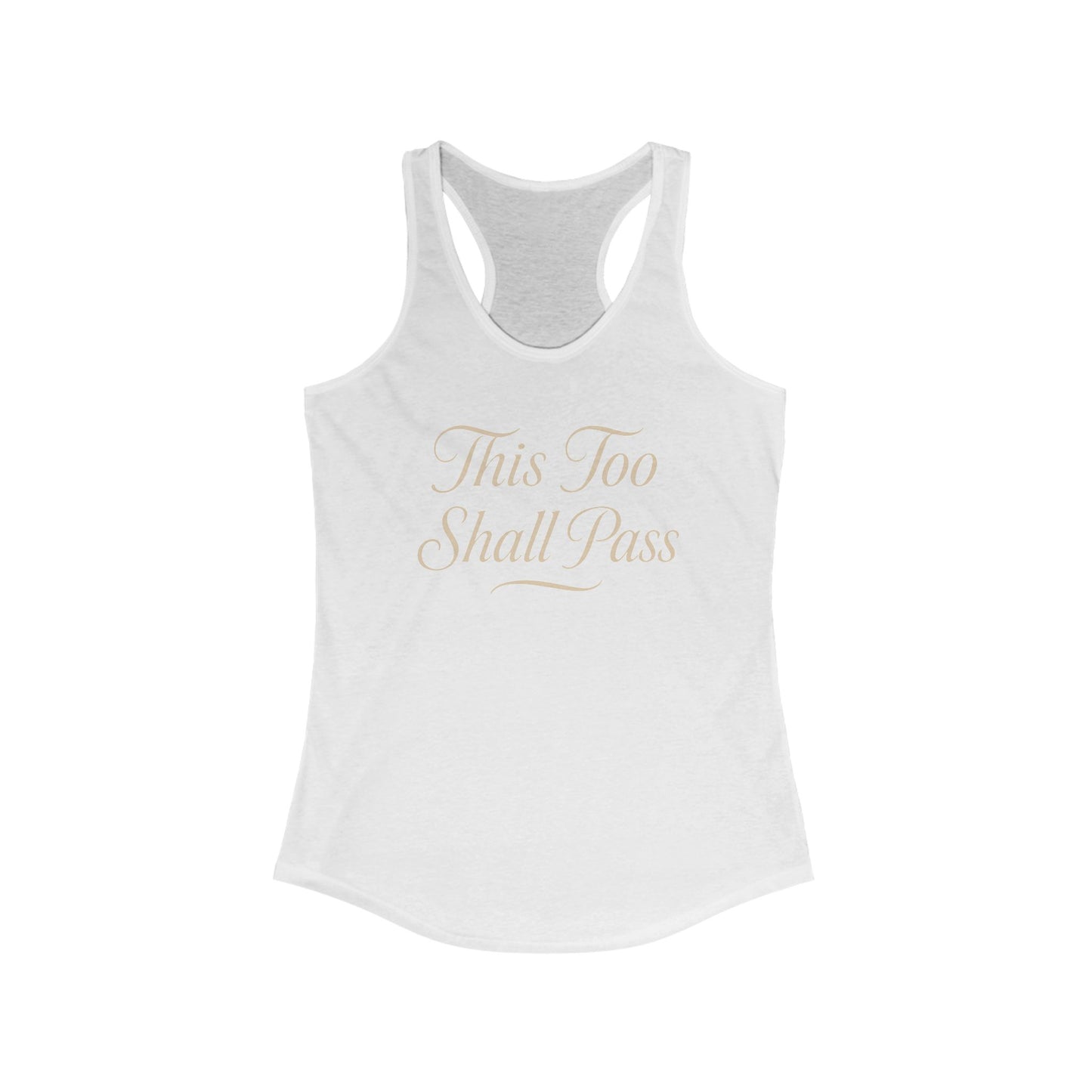 Racerback Tank - This Too Shall Pass Design
