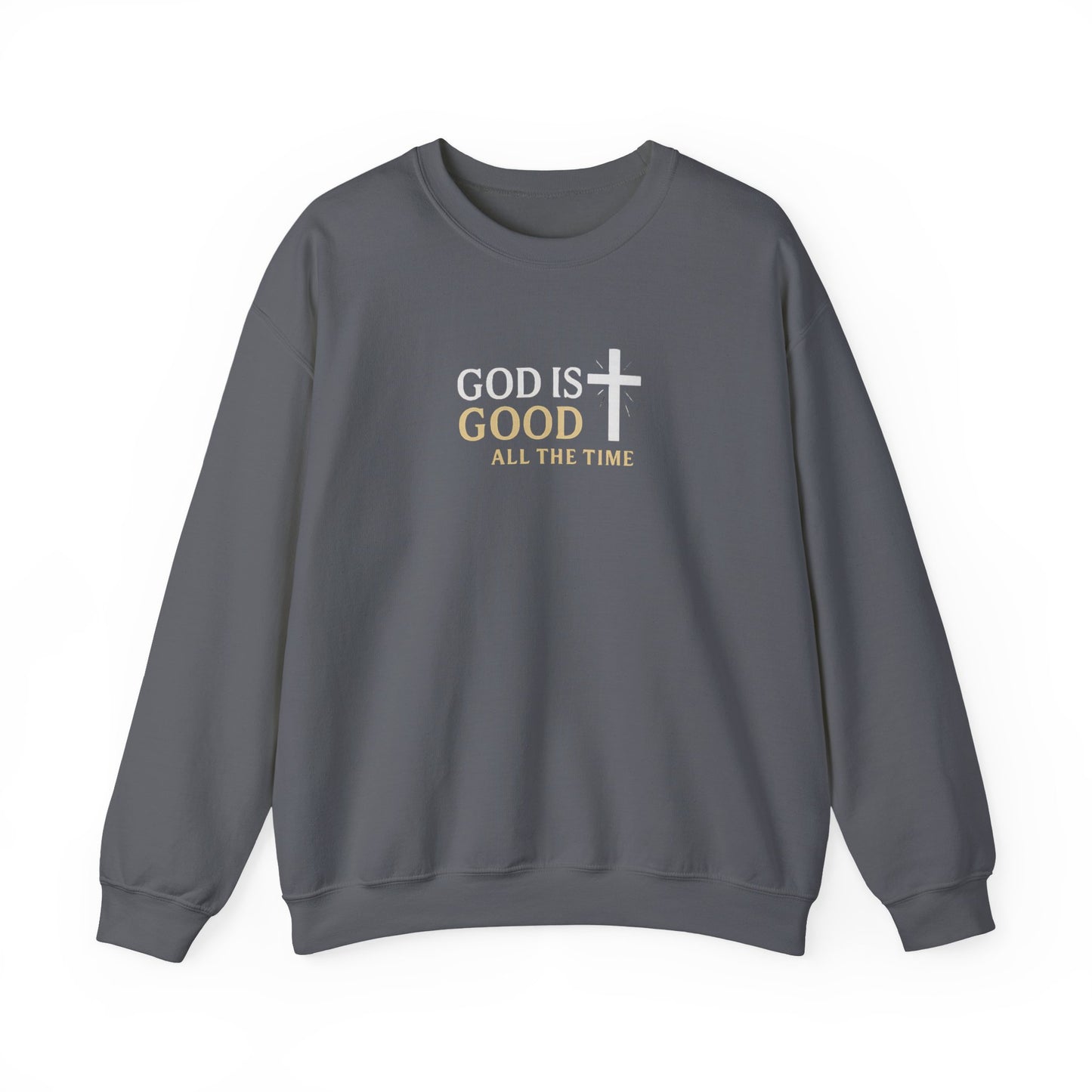 God is Good Crewneck Sweatshirt — Faith Pullover