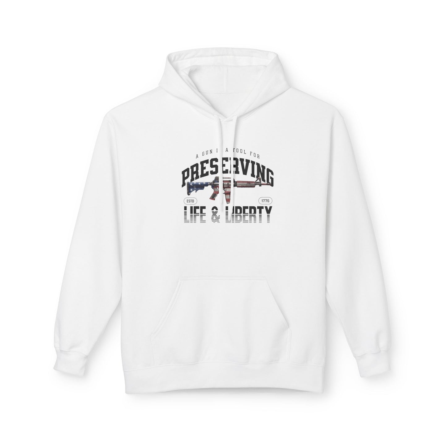 Preserving Life & Liberty Hoodie, Cozy Fleece Sweatshirt for Freedom [...]