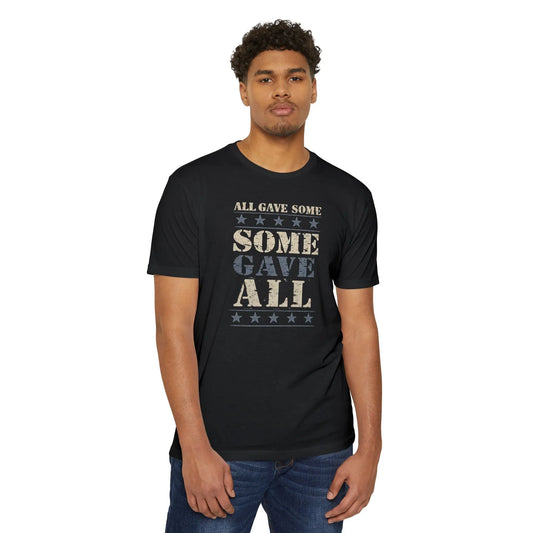 All Gave Some, Some Gave All T-Shirt — Patriotic Veterans Tribute Tee - LiberTees for All