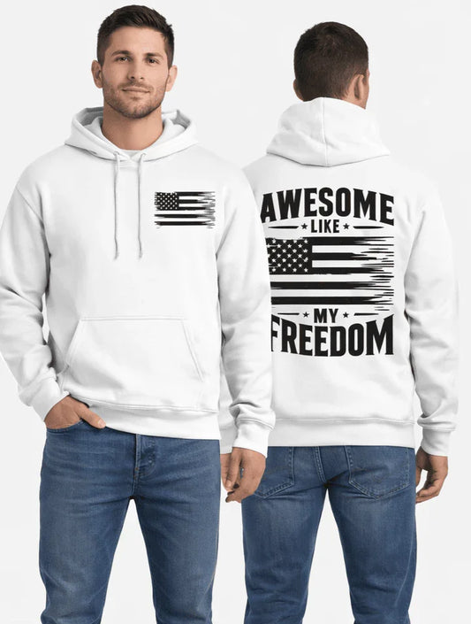 Awesome Like My Freedom American Flag Hoodie Men's and Women's Long Sleeve Sweatshirt Pullover Y2k Tops Autumn Winter Clothing - LiberTees for All