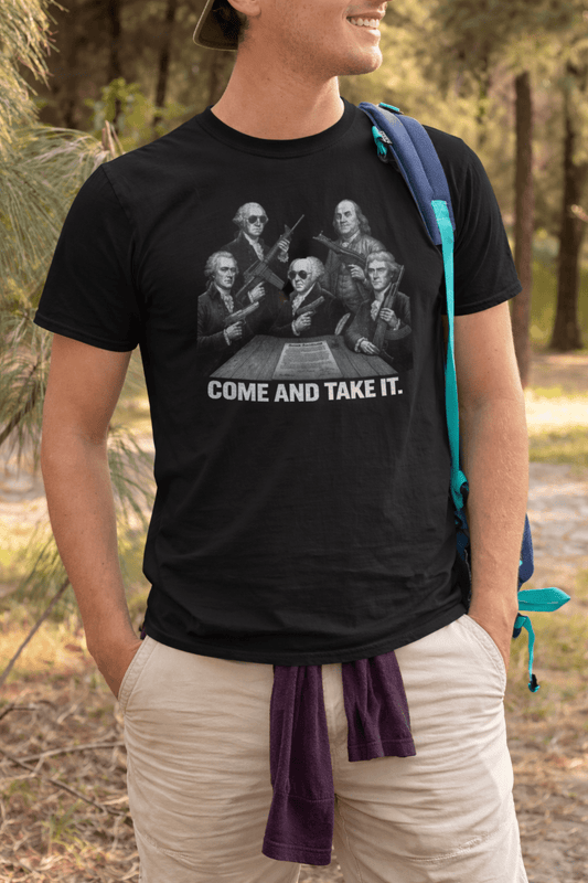 Come and Take It T-Shirt — Patriotic Founding Fathers Graphic Tee - LiberTees for All