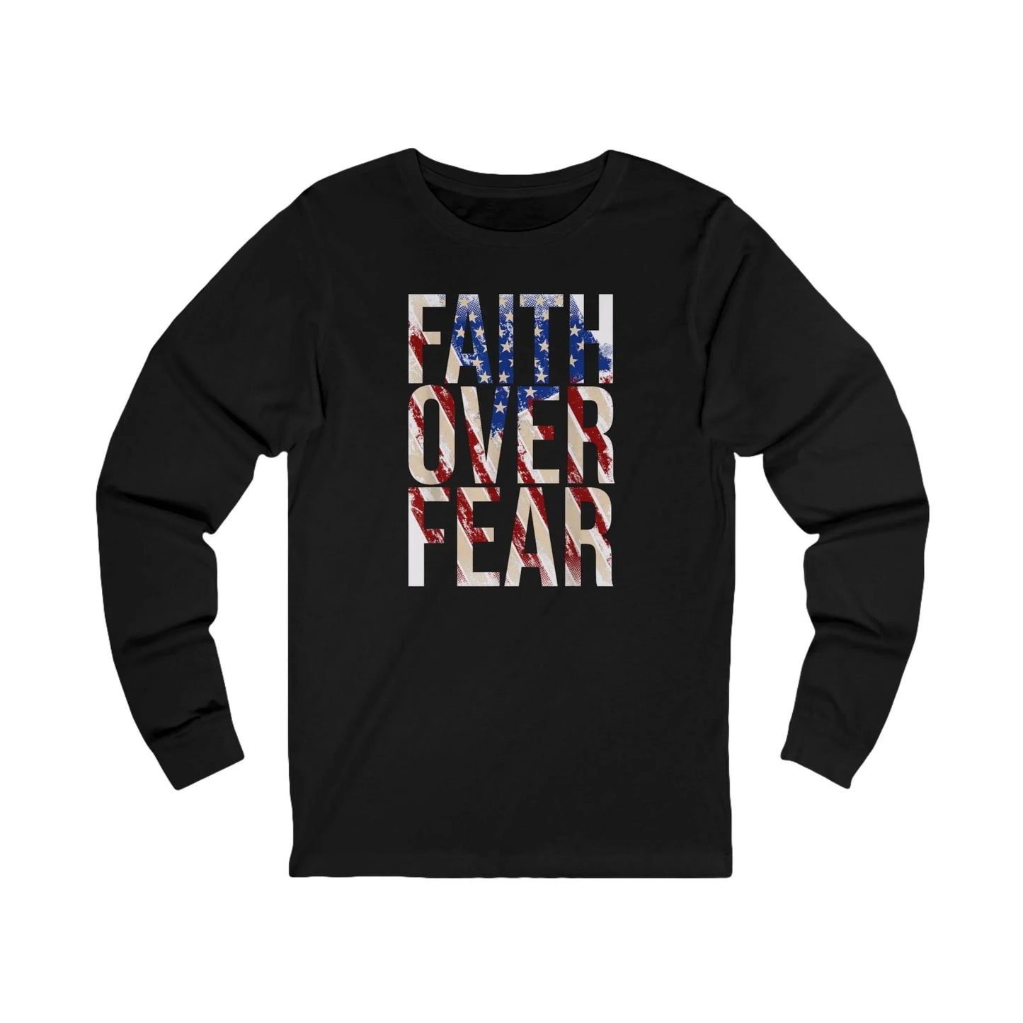 Faith Over Fear Patriotic Long Sleeve Tee - LiberTees for All