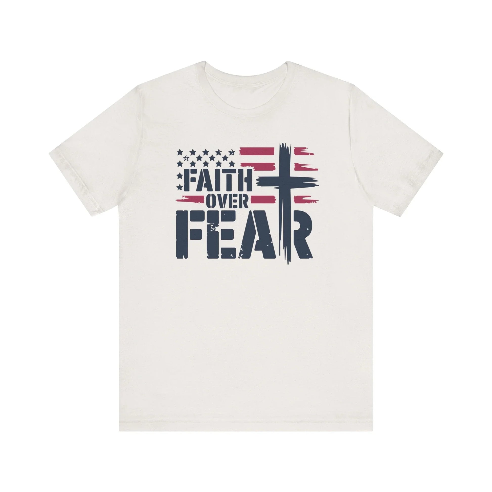 Faith Over Fear T-Shirt - Unisex Tee for Bold Americans - LiberTees for All