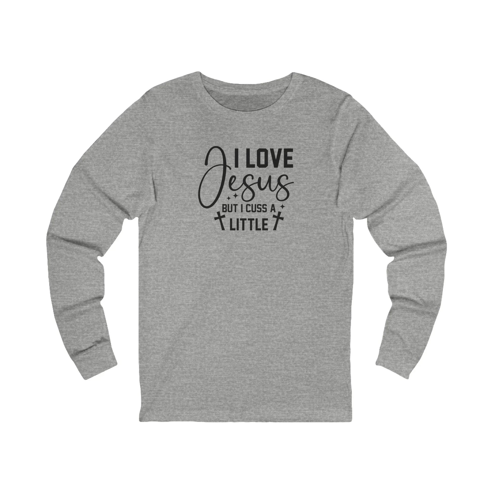 I Love Jesus But I Cuss a Little — Long Sleeve Tee - LiberTees for All