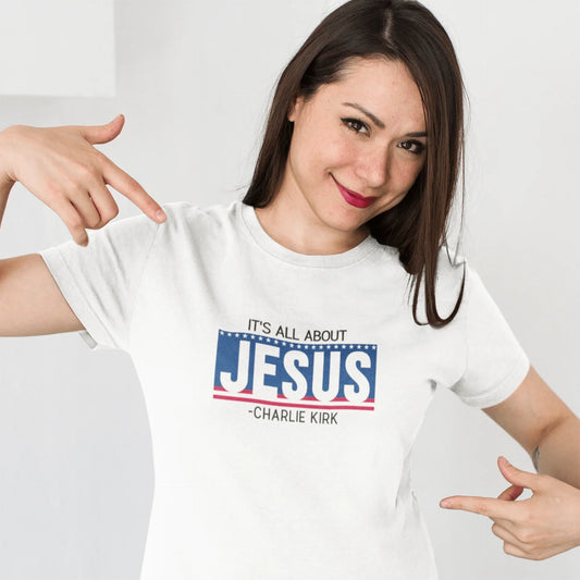 It's All About Jesus Fitted Tee - LiberTees for All