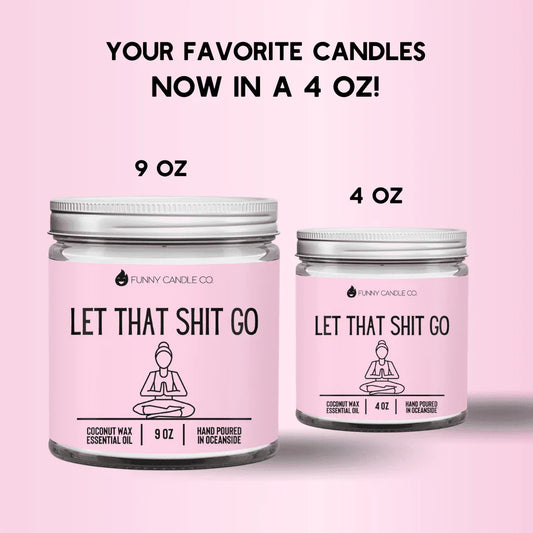 Let That Shit Go (pink) - Funny Candle - LiberTees for All