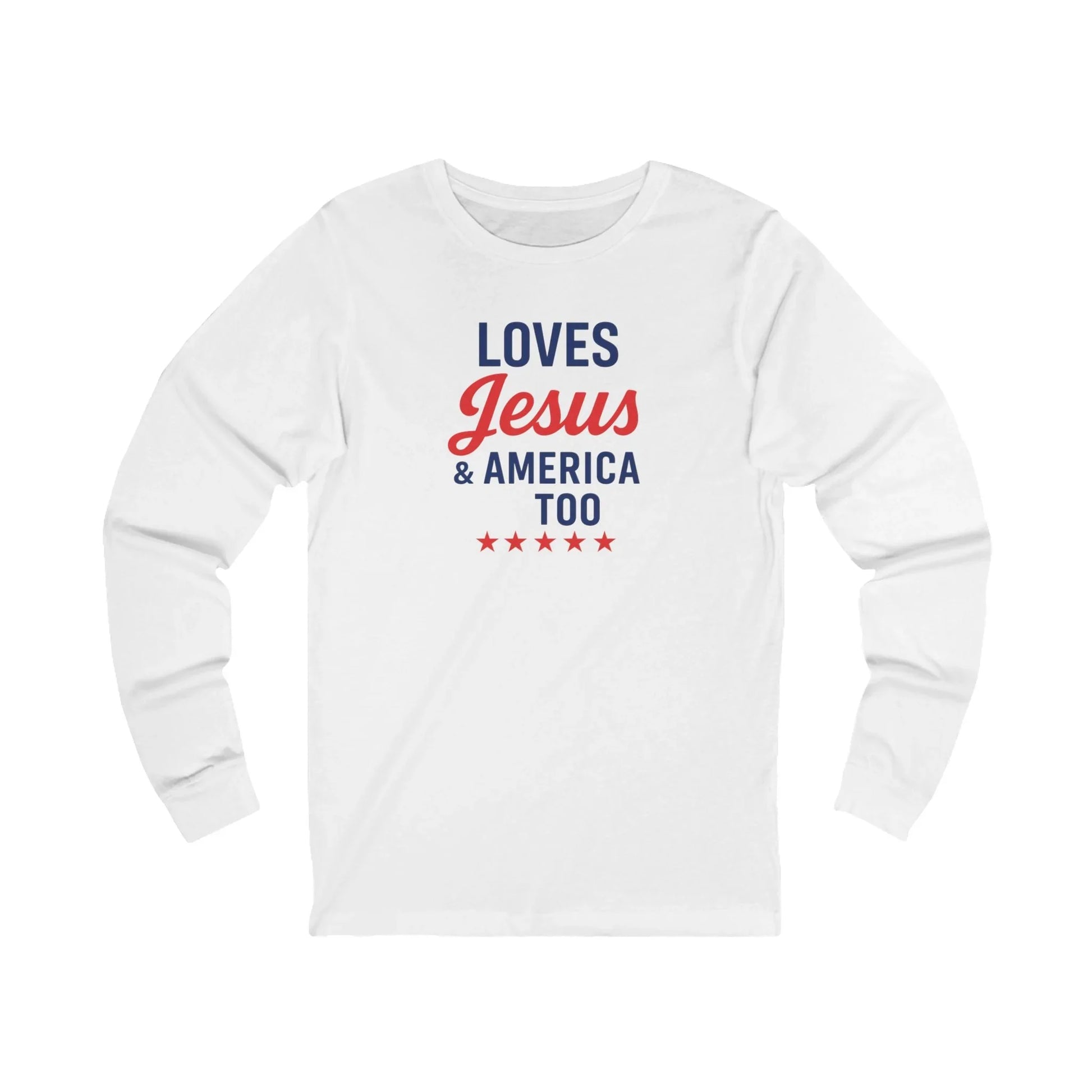 "Loves Jesus & America Too" Long Sleeve Tee - LiberTees for All