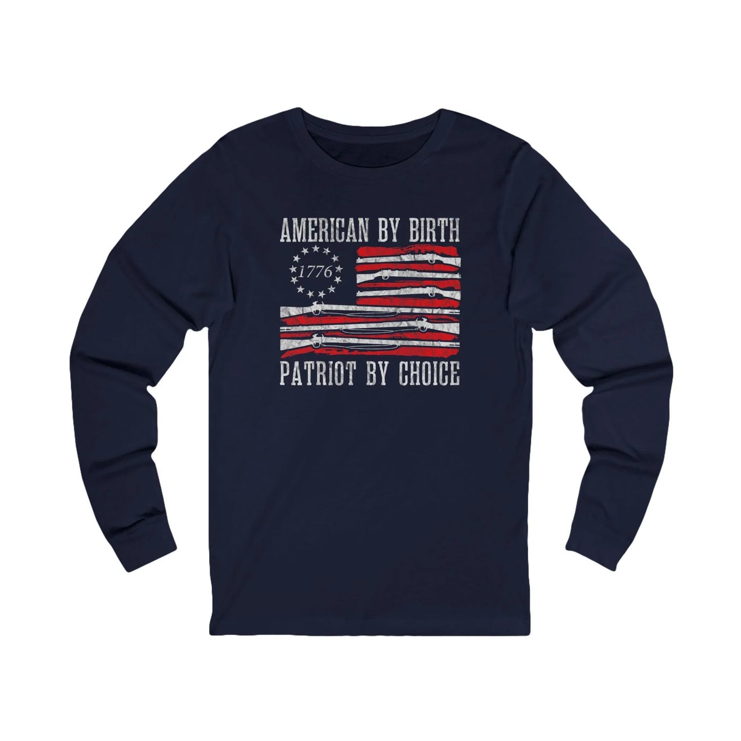 Patriot by Choice "American by Birth" Long Sleeve Tee - LiberTees for All